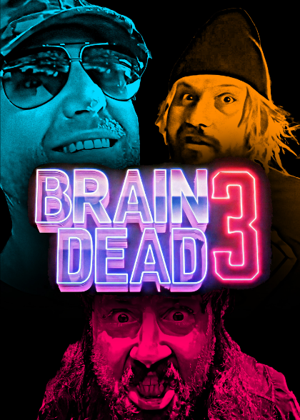 Braindead 3 - 4K - Huckflix - Thumbnail