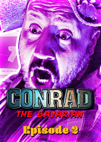 Conrad The Bavarian - Episode 2