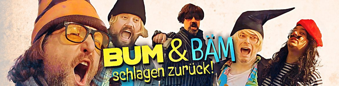 Bum & Bäm schlagen zurück